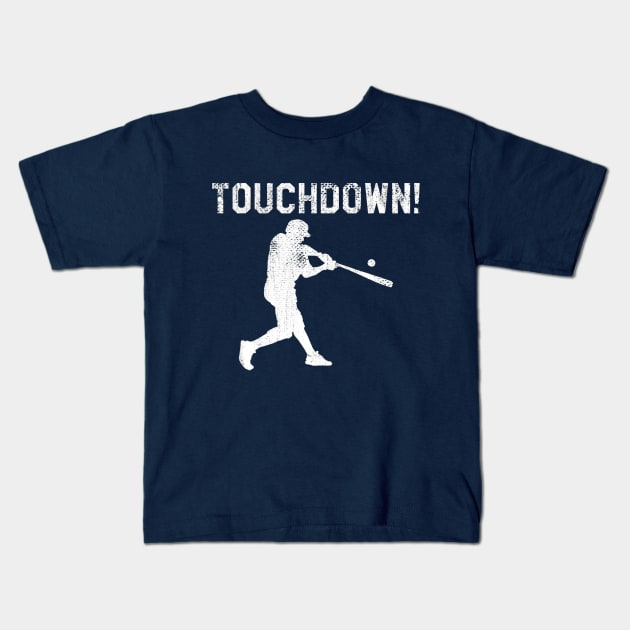 baseball touchdown funny Kids T-Shirt by Vigo